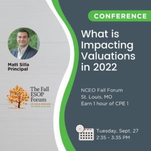 Matt Silla Fall Conference 2022 - Impacting ESOP Valuations